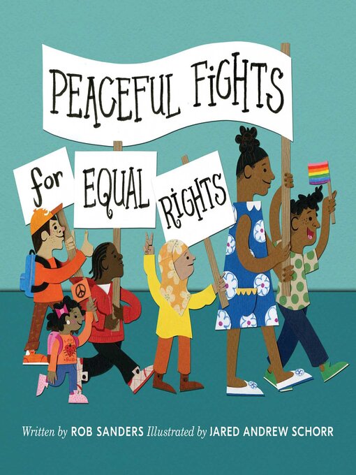 Title details for Peaceful Fights for Equal Rights by Rob Sanders - Wait list